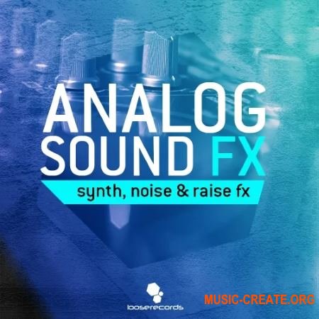 Loose Records Analog Sound FX (WAV) - звуковые эффекты Loose Records Analog Sound FX (WAV) - звуковые эффекты