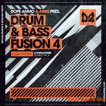Loopmasters Dope Ammo and Aries Drum and Bass Fusion Vol 4 (MULTiFORMAT) - сэмплы Drum and Bass Loopmasters Dope Ammo and Aries Drum and Bass Fusion Vol 4 (MULTiFORMAT) - сэмплы Drum and Bass