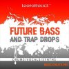 Loopoholics Future Bass And Trap Drops Loops (WAV) - сэмплы Future Bass, Trap