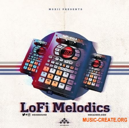 MSXII Sound Design LoFi Melodics (WAV) - LoFi мелодии