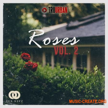 Tru-Urban Roses Volume 2 (WAV MiDi) - сэмплы R&B