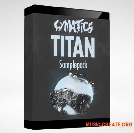 Cymatics Titan (MIDI WAV + Serum presets) - сэмплы Trap, Future Bass