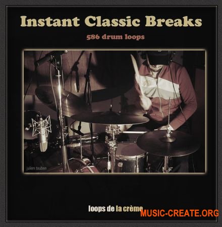 Loops De La Crème Instant Classic Breaks (WAV) - сэмплы акустических ударных Loops De La Crème Instant Classic Breaks (WAV) - сэмплы акустических ударных