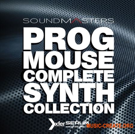 Sound Masters PROG MOUSE Complete Production Package (WAV MiDi SERUM) - сэмплы Progressive House Sound Masters PROG MOUSE Complete Production Package (WAV MiDi SERUM) - сэмплы Progressive House
