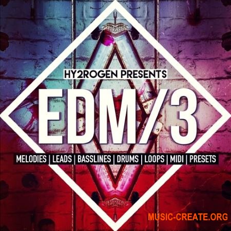 HY2ROGEN EDM 3 (MULTiFORMAT) - сэмплы EDM HY2ROGEN EDM 3 (MULTiFORMAT) - сэмплы EDM