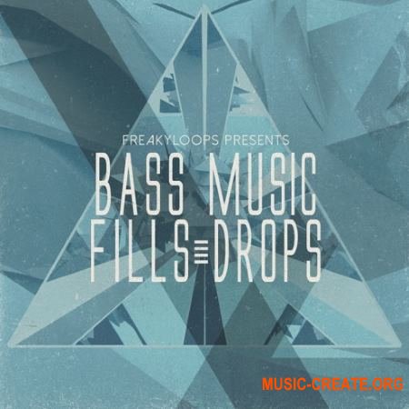 Freaky Loops Bass Music Fills and Drops (WAV) - сэмплы Future Bass, Trap, Dubstep, DnB, Electro, Glitch-Hop