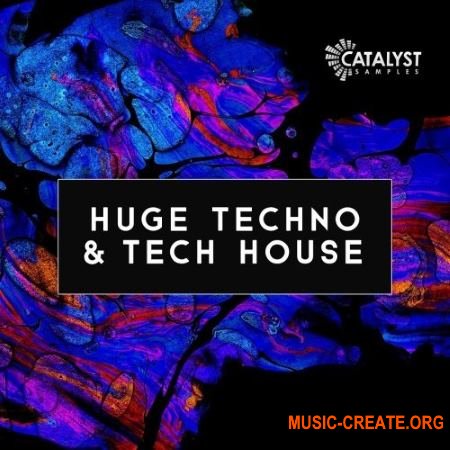 Catalyst Samples Huge Techno and Tech House (WAV MiDi SYLENTH1) - сэмплы Techno, Tech House