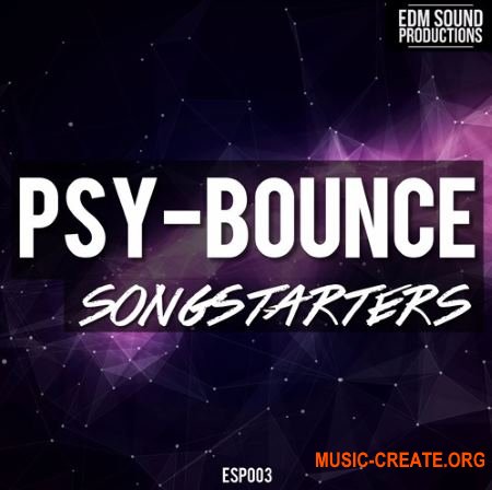 EDM Sound Productions PSY Bounce Songstarters (WAV MiDi) - сэмплы Psy-Trance