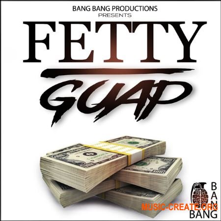 Bang Bang Productions Fetty Guap (WAV MiDi) - сэмплы Trap, Hip Hop