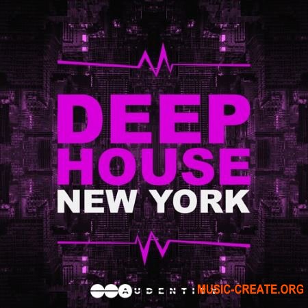 Audentity Deep House New York (WAV) - сэмплы Deep House