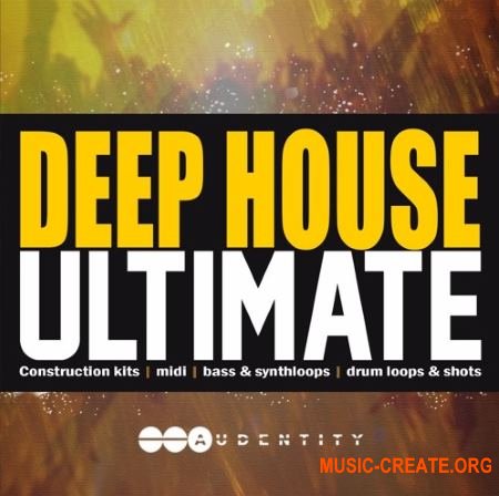 Audentity Deep House Ultimate (WAV) - сэмплы Deep House