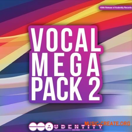 Audentity Vocal Megapack 2 (WAV MIDI SPF FXP) - вокальные сэмплы