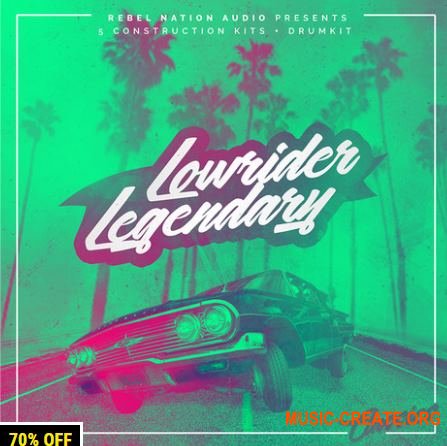 Rebel Nation Audio Lowrider Legendary (WAV MiDi) - сэмплы West Coast, Hip Hop