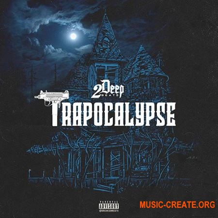 2DEEP Trapocalypse (WAV) - сэмплы Trap