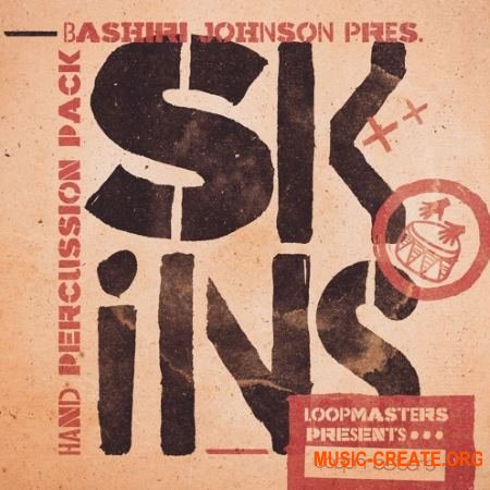 Loopmasters Bashiri Johnson Skins (MULTiFORMAT) - сэмплы перкуссии