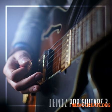 Diginoiz Pop Guitars 3 (WAV) - сэмплы гитары