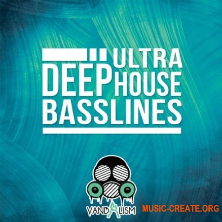 Vandalism Ultra Deep House Basslines (MiDi) - мелодии Deep House