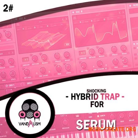Vandalism Shocking Hybrid Trap 2 (Serum presets)