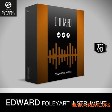 Tovusound Edward Foleyart Instrument (KONTAKT) - виртуальный инструмент