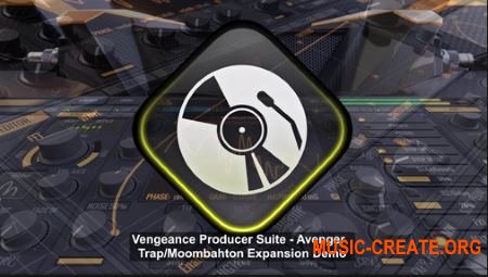 Vengeance Avenger Expansion Pack Moombahton & Trap (Avenger Presets)