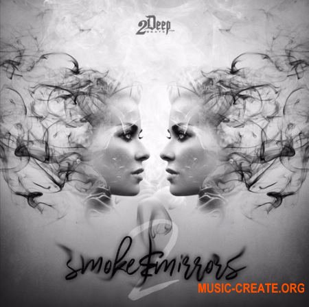 2Deep Smoke and Mirrors 2 (WAV MiDi) - сэмплы RnB, Soul, Hip Hop, Trap