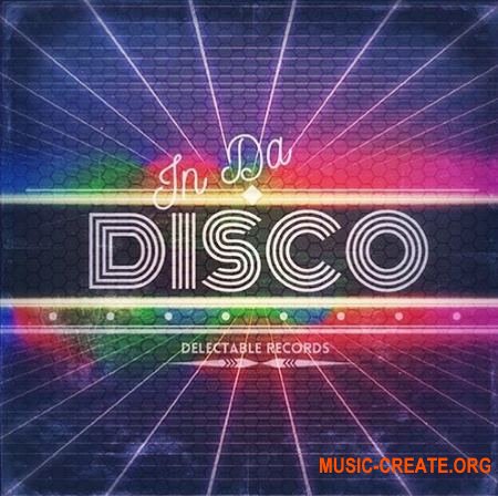 Delectable Records In Da Disco (WAV MiDi) - сэмплы Disco, French House, Nu Wave