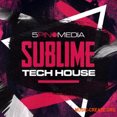 5Pin Media Sublime Tech House (MULTiFORMAT) - сэмплы Tech House 5Pin Media Sublime Tech House (MULTiFORMAT) - сэмплы Tech House