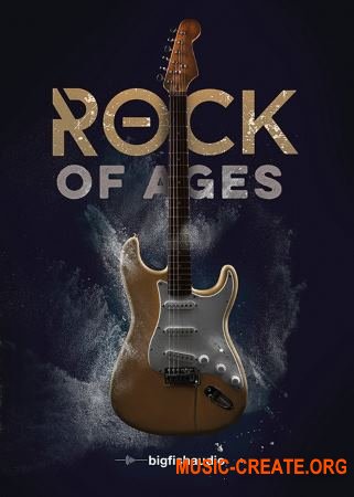 Big Fish Audio Rock Of Ages (WAV) - сэмплы электрогитары Big Fish Audio Rock Of Ages (WAV) - сэмплы электрогитары