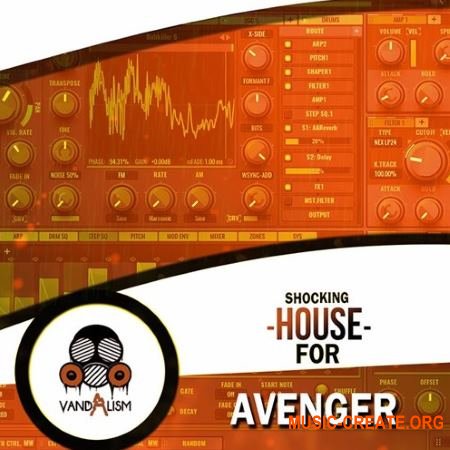 Vandalism Sounds Shocking House For Avenger (Avenger Presets) Vandalism Sounds Shocking House For Avenger (Avenger Presets)
