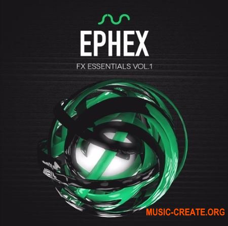 Standalone-Music EPHEX - FX ESSENTIALS VOL. 1 By 7 SKIES & DG (WAV) - звуковые эффекты