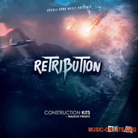 Double Bang Music Retribution (WAV MiDi AiFF FLP Massive) - сэмплы Trap