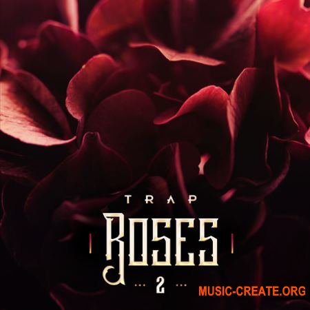 Diginoiz Trap Roses 2 (WAV) - сэмплы Trap Diginoiz Trap Roses 2 (WAV) - сэмплы Trap