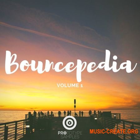 Prototype Samples Bouncepedia Vol.1 (WAV MIDI Spire Sylenth1 Massive) - сэмплы Future Bounce, Future House, Big Room