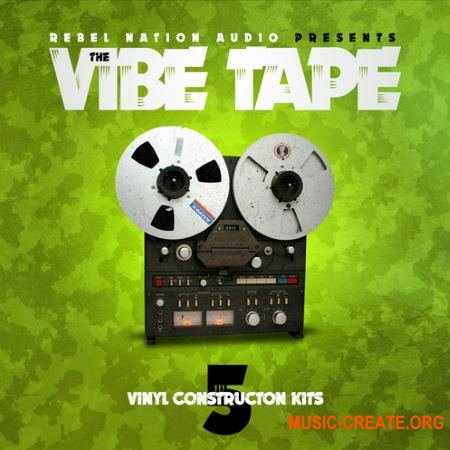 Rebel Nation Audio The Vibe Tape (WAV) - сэмплы Hip Hop, Rap, Trap