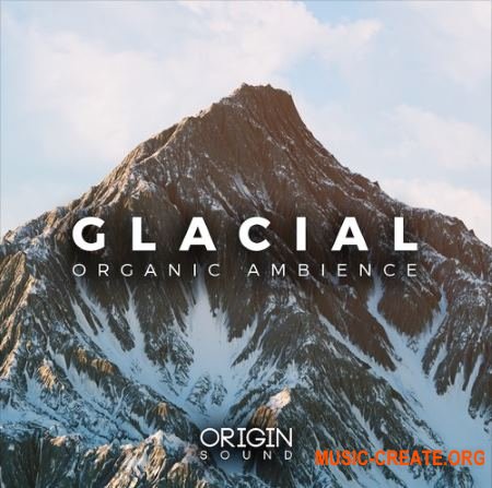 Origin Sound Glacial (WAV MiDi) - сэмплы Ambient
