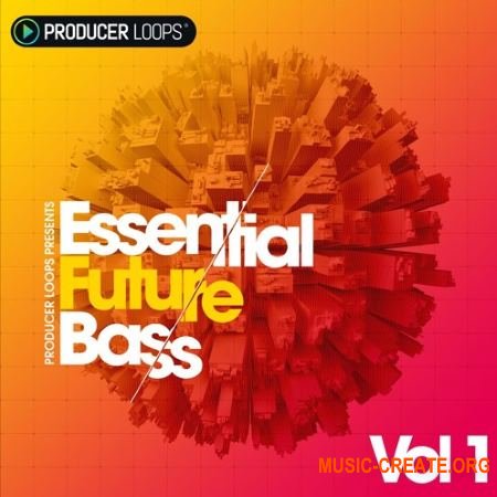 Producer Loops Essential Future Bass Vol 1 (MULTiFORMAT) - сэмплы Future Bass