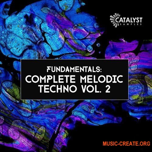 Catalyst Samples Fundamentals Complete Melodic Techno 2 Catalyst Samples Fundamentals Complete Melodic Techno 2
