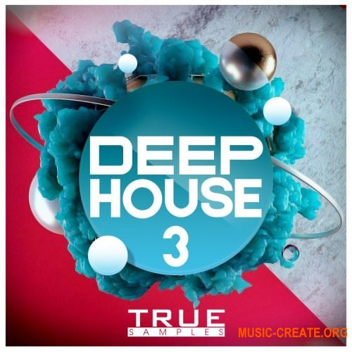 True Samples Deep House 3 True Samples Deep House 3