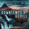 Production Master Downtempo Chill (WAV) - сэмплы Downtempo, Chillout Production Master Downtempo Chill (WAV) - сэмплы Downtempo, Chillout
