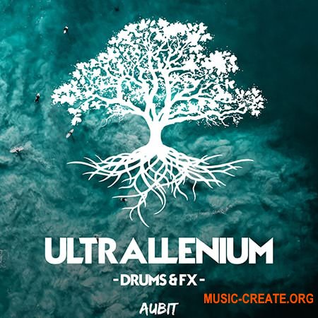 Aubit Ultrallenium Drums and FX (WAV) - сэмплы ударных, эффектов, Future Bass