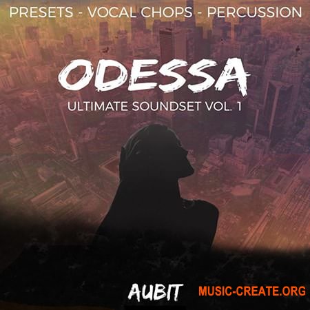 Aubit ODESSA Vol 1 (WAV SERUM) - сэмплы вокала, Future Bass
