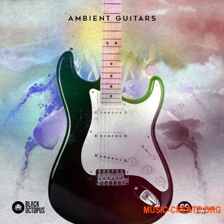 Black Octopus Sound Ambient Guitars (WAV) - сэмплы гитары, кинематографические, Ambient, Downtempo, Chill Out