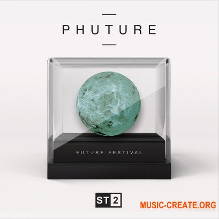 ST2 Samples PHUTURE ST2 Samples PHUTURE