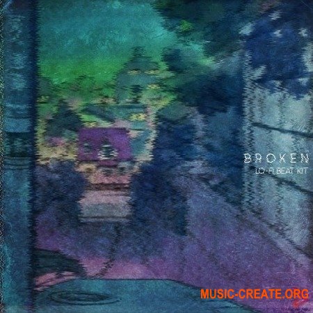 Digital Felicity Broken Lo-Fi Beat Kit Digital Felicity Broken Lo-Fi Beat Kit