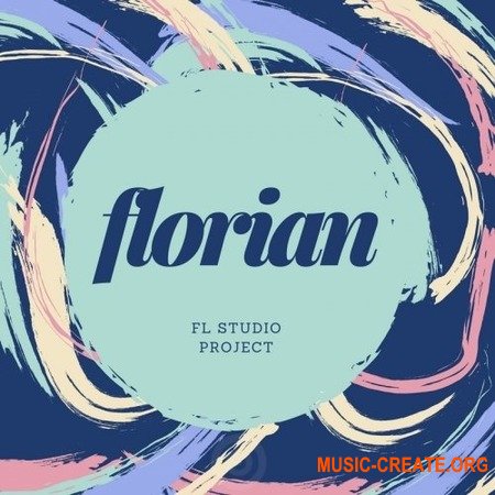 Prototype Samples Florian FL Studio Project (WAV MiDi FLP FXP) - проект для FL Studio в жанре Electro House
