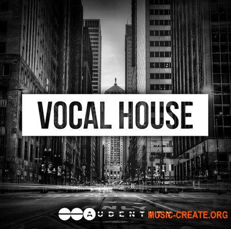 Audentity Records Vocal House (WAV MiDi) - вокальные сэмплы, Bass House, G House