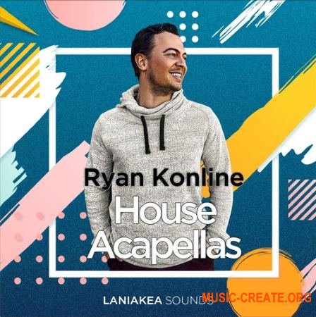 Laniakea Sounds Ryan Konline House Acapellas (WAV) - сэмплы вокала