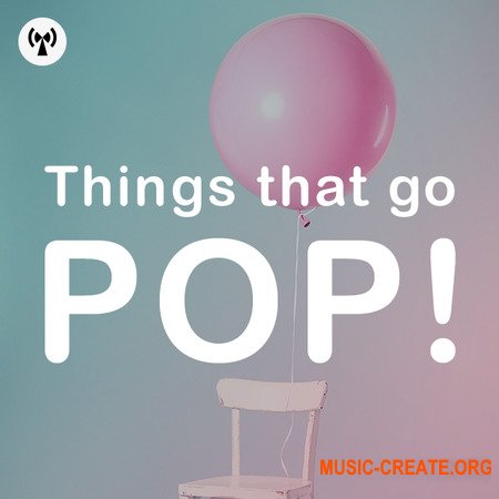 Noiiz Things That Go Pop! Noiiz Things That Go Pop!