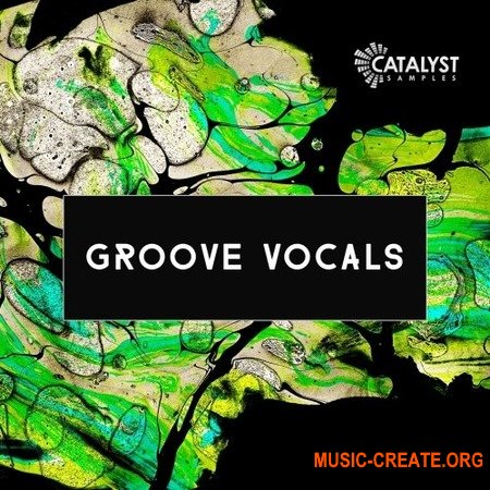 Catalyst Samples Groove Vocals Catalyst Samples Groove Vocals