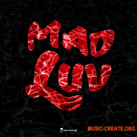 Trap Veterans Mad Luv (WAV MiDi FL STUDiO) - сэмплы Trap
